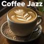 Coffee Lounge Jazz (Coffee Shop Music)