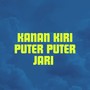 Kanan Kiri Puter Puter Jari