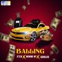 Balling (feat. F.Y.B & Bendo 07) [Explicit]