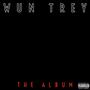 Wun Trey (DELUXE) [Explicit]