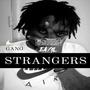 STRANGERS (feat. DaRealMoney & El Capo) [Explicit]