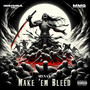 MAKE 'EM BLEED (Explicit)