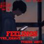 FEELINGS (feat. TYRESE WAYZ)