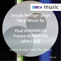 Harp Recital: Holliger, Ursula - HINDEMITH, P. / DONATONI, F. / CAGE, J.