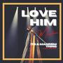 Love Him (feat. Moonboy4545, Dotun & Mandem)