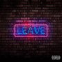 Leave (Explicit)