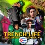 Trenchlife (Explicit)