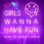 Girls Wanna Have Fun (Explicit)