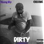 DIRTY (feat. Chxnk) [Explicit]