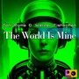 The World Is Mine