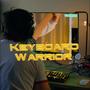 Keyboard Warrior, Pt. 1 (Explicit)