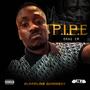 P.I.P.E. (Juvie Flow Drag Em) [Explicit]