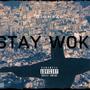 Stay Woke (Explicit)