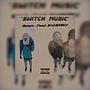 Switch Music (feat. K!D Bxnez) [Explicit]