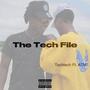 The Tech File (feat. ATM) [Explicit]