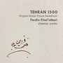 Tehran 1500 (Original Motion Picture Soundtrack)