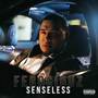 Senseless (Explicit)