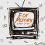 For Money
