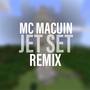 Jet Set(Remix)