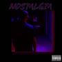 Nostalgia (feat. Blessedness) [Explicit]