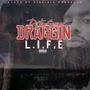 DRAGGIN4LIFE (Explicit)