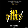 No Dudes (Explicit)