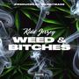 Weed & *****es (Explicit)