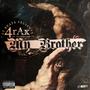 My Brother (feat. 4rax) [Explicit]