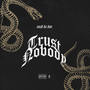 Trust Nobody (Explicit)