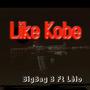 Like Kobe (Explicit)