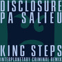 King Steps (Interplanetary Criminal Remix) [Explicit]