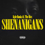 Shenanigans (Explicit)