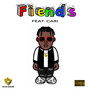 Fiends (Explicit)