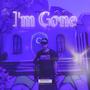 I'm Gone (Explicit)