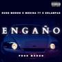 Engaño (feat. Medina 77 & Erlampas) [Explicit]