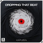 Dropping That Beat (Extended Mix)