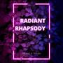 Radiant Rhapsody