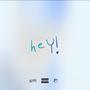 hey! (feat. Emoney & Anabelle) [Explicit]