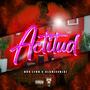 Actitud (feat. Alanleenjai & Chriskodde)