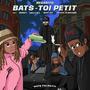 Bats toi petit (feat. Memsti, Willy klz, Maxi Jay & Coyote Jo Bastard) [Explicit]