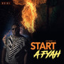 Start a Fyah