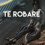 Te Robaré