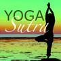 Yoga Sūtra – Musique Originale pour Méditation Yoga Nu, Cours de Yoga et Sophrologie