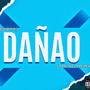 Dañao Ft Javaito Carty (Explicit)