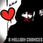 A Million Chances (Explicit)
