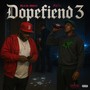 Dopefiend 3 (Explicit)