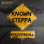 Known Steppa (Explicit)