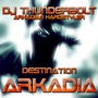 Destination Arkadia (Arkadian Hardstyler)