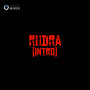 Rudra (Intro)