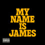 My Name Is James (Explicit)